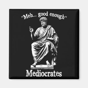 Imán Meh Good Suficiente Mediocrates Funny Old Greek Ph