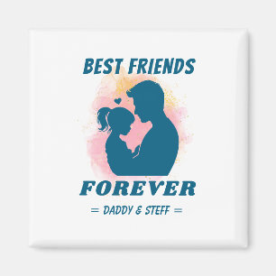 Imán Mejor Amigo Papi-Hija Para Siempre - Nombre Person