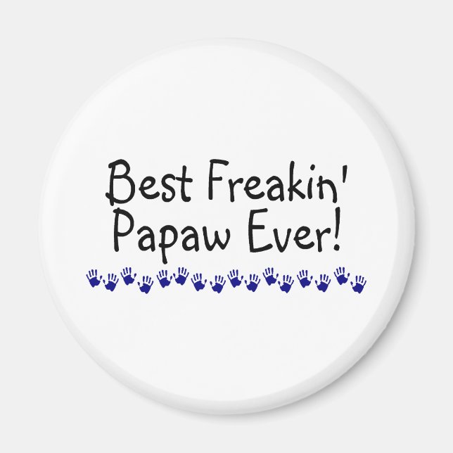 Imán Mejor Freakin Papaw de la historia (Frente)