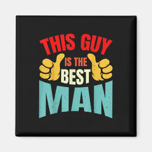 Imán Mejor hombre Boda Groomsmen Gracioso soltero P