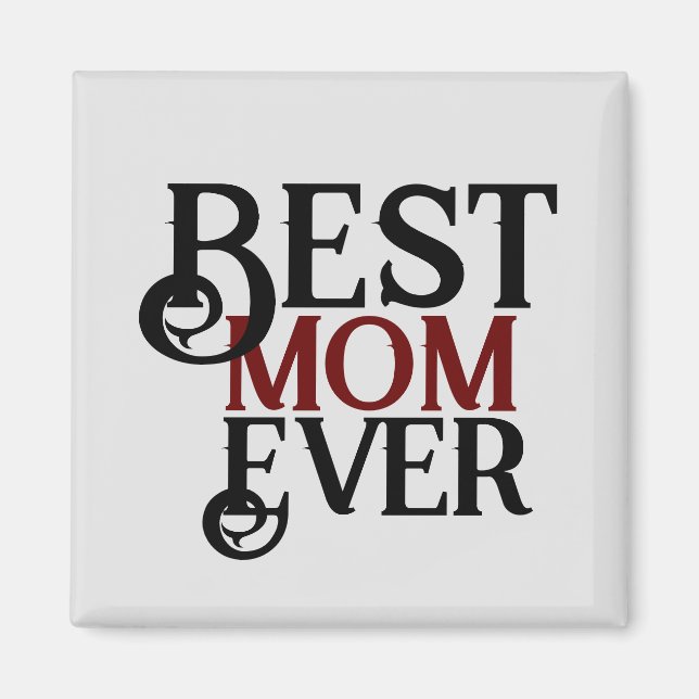 Imán mejor mamá de todos los tiempos, mamá mamá mamá ma (Frente)