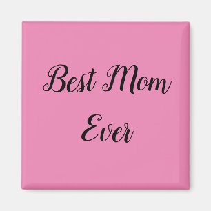 Imán Mejor mamá que nunca texto rosa
