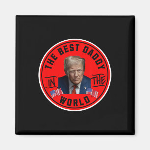 Imán Mejor Papá Del Mundo Divertido Trump