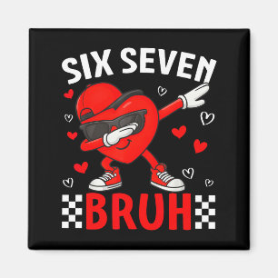 Imán Meme 67 del Día de San Valentín Seis Siete Bruh Co