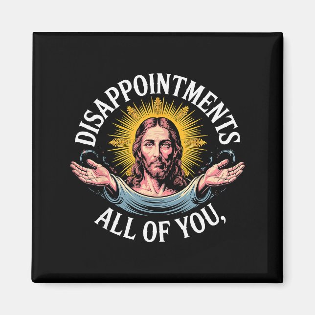 Imán Meme de Jesús decepcionado con todos ustedes (Frente)