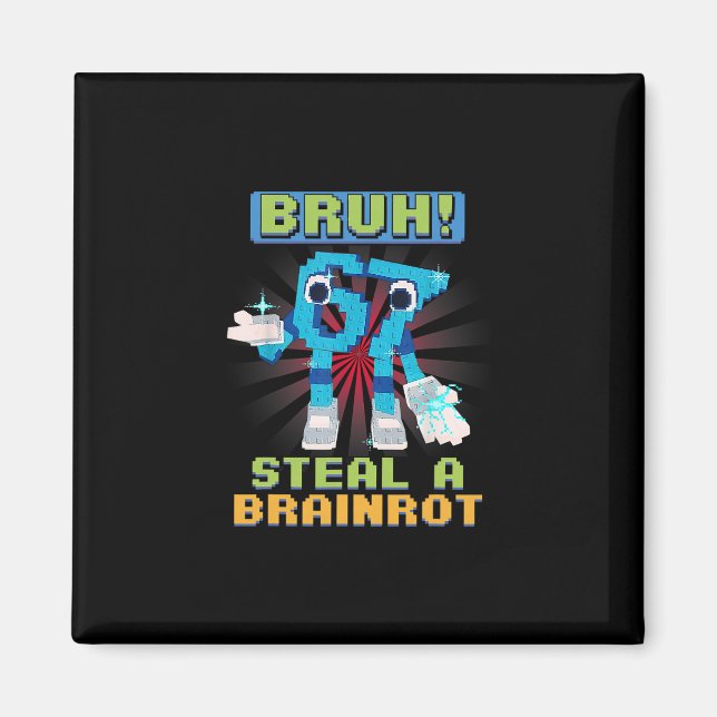 Imán Meme de Pixel Divertido Bruh 67 Roba un Brainrot  (Frente)