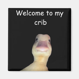 Imán Meme del Pato Divertido – “Bienvenido a Mi Casa” A