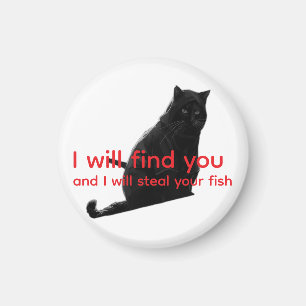 Imán Meme Divertido de Gato Negro Te Encontraré y Robar