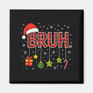 Imán Meme gracioso dice que Navidades brutos, hermano s