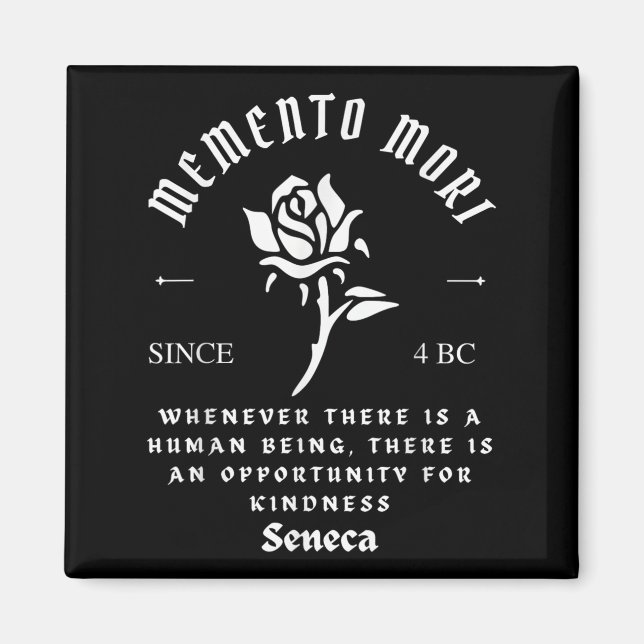 Imán Memento Mori Stoicism Seneca Kindness Philosophy Q (Frente)