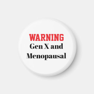 Imán menopáusico divertido para la Generación X