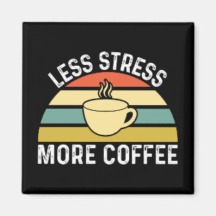 Imán Menos Estrés Más Café