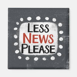 Imán Menos Noticias Por Favor Refrigerador Magnet