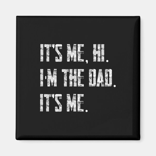 Imán Mens is Me Hi I'm The Dad It Me (Frente)
