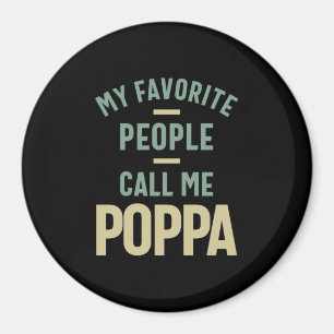 Imán Mens Mi Gente Favorita Me Llama Poppa