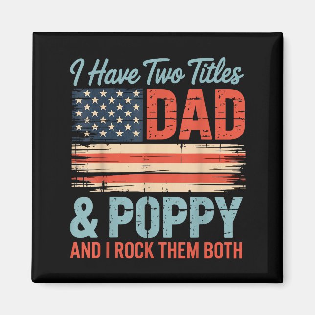 Imán Mens Retro I Have Two Titles Dad &amp; Ppy I Rock  (Frente)