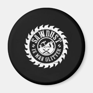 Imán Mens Sawdust Es Un Carpintero De Madera Purpurina 