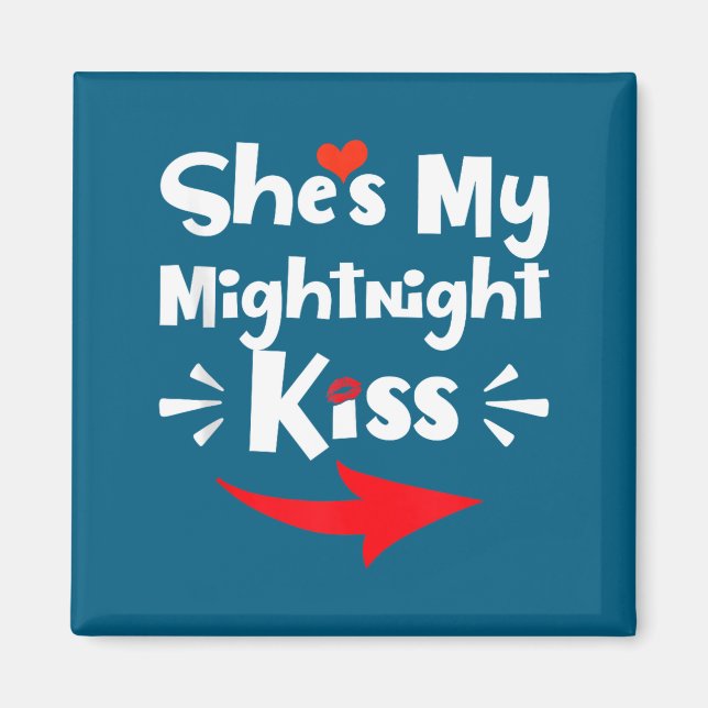 Imán Mens She's My Midnight Kiss Happy New Year Matchin (Frente)