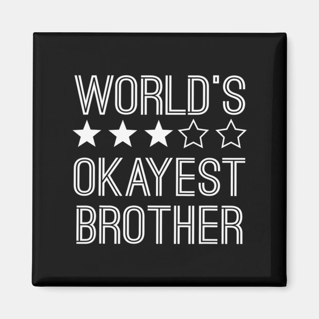 Imán Mens Worlds Okayest Brother Funny Brother  (Frente)