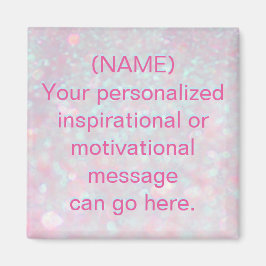 Imán Mensaje motivacional personalizado