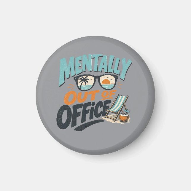Imán Mentally Out of Office (Frente)