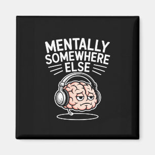 Imán Mentalmente en otro lugar cerebro divertido de int