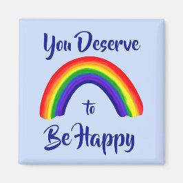 Imán "Mereces ser feliz" brillante arcoiris