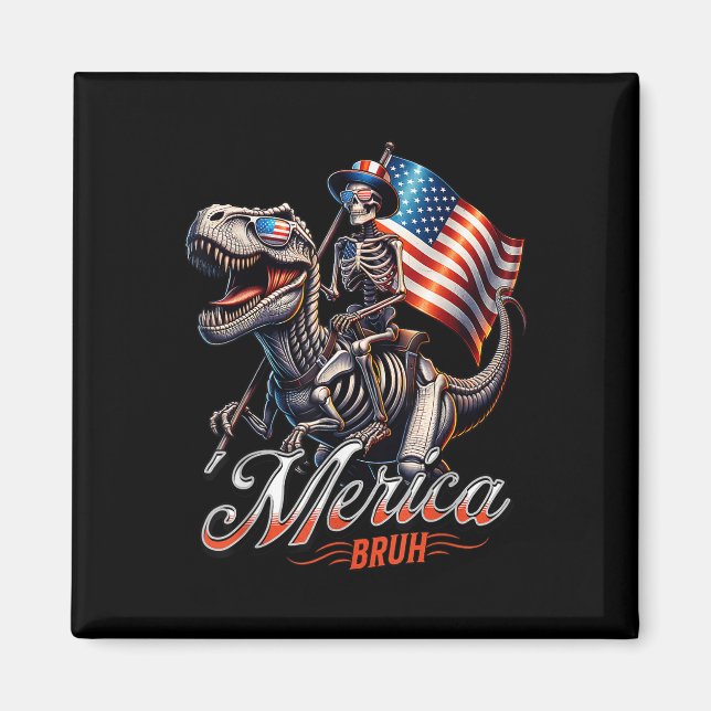 Imán Merica Bruh Patriótico Skeleton Dinosaur T Rex 4ª (Frente)