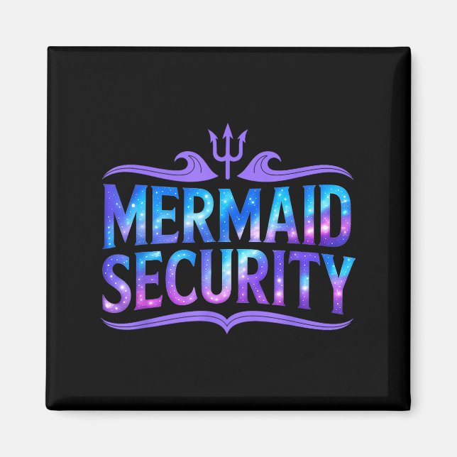 Imán Mermaid Security Funny Dad Father Daughter Birthda (Frente)