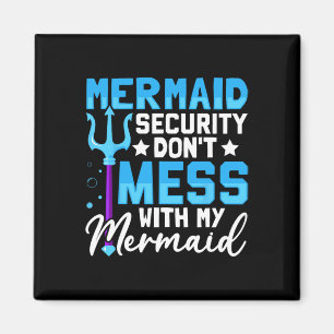 Imán Merman Mer Dad Mermaid Security Don&# t Mess With