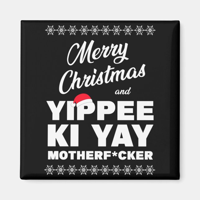 Imán Merry Christmas And Yippee Ki Yay Motherfcker Die  (Frente)