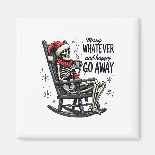 Imán Merry Whatever And Happy Go Away Christmas Funny Q (Frente)