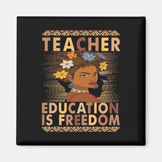 Imán Mes de la Historia Negra Educación Es Libertad Té  (Frente)