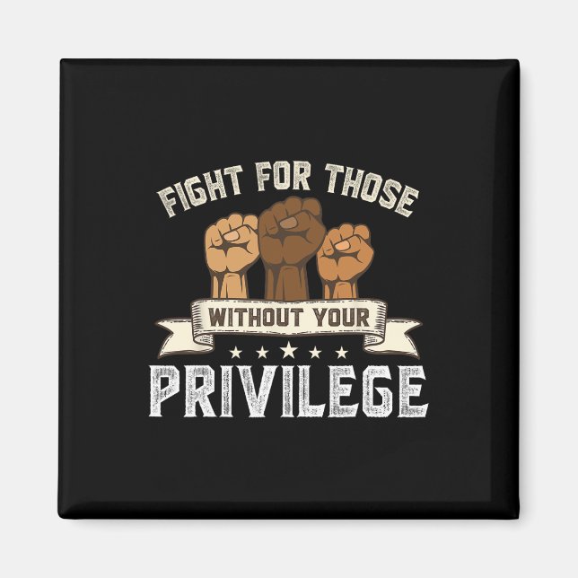 Imán Mes de la historia negra lucha sin tu privilegio (Frente)