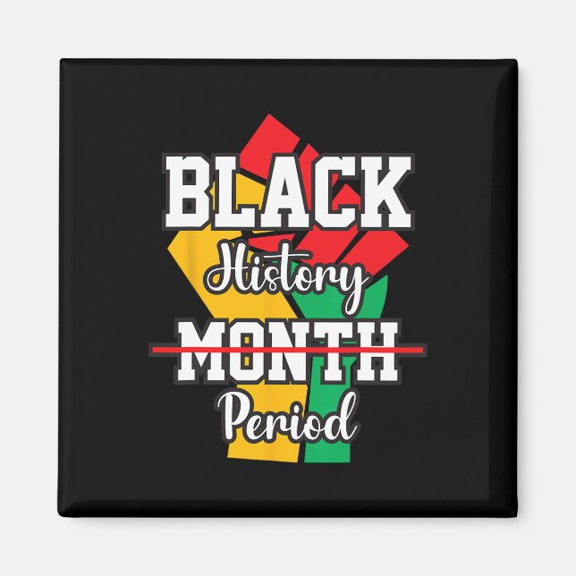 Imán Mes de la Historia Negra Periodo Melanin Afroaméri (Frente)