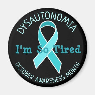 Imán Mes Im de la conciencia de Dysautonomia cansado