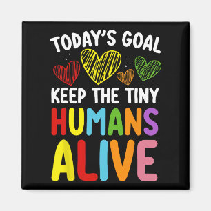 Imán Meta del día Mantener vivo al pequeño humano Día l