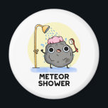 Imán Meteor Shower Funny Science Pun<br><div class="desc">El Meteor Shower Funny Science Pun cuenta con una roca de meteoros con ducha. Gracioso regalo de Pun para la familia y amigos que aman los lindos juegos de palabras de ciencia.</div>