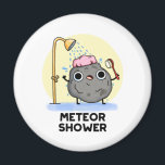 Imán Meteor Shower Funny Science Pun<br><div class="desc">El Meteor Shower Funny Science Pun cuenta con una roca de meteoros con ducha. Gracioso regalo de Pun para la familia y amigos que aman los lindos juegos de palabras de ciencia.</div>