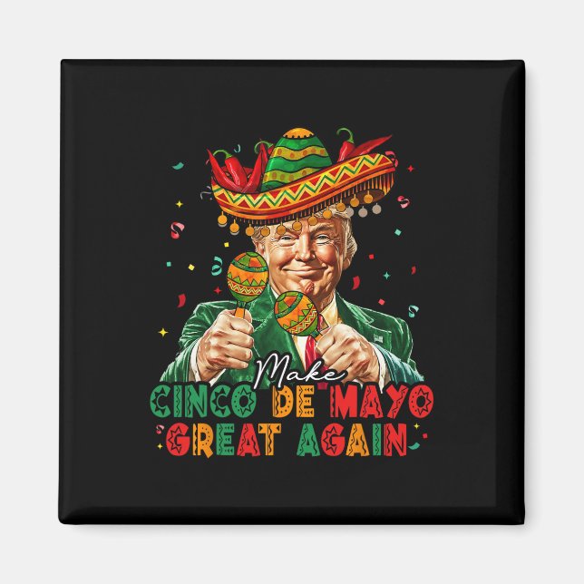 Imán Mexicano Haz De Nuevo Grande El Cinco De Mayo Dive (Frente)