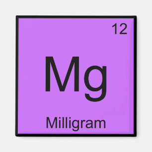 Imán Mg - Milligram Funny Química Elemento Símbolo Tee