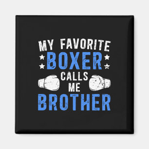 Imán Mi boxeador favorito me llama Hermano Hermano de B