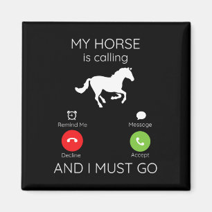 Imán Mi Caballo Está Llamando Funny Hípica Caballo Mont
