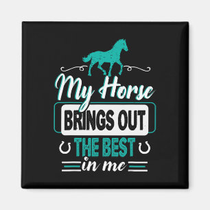 Imán Mi Caballo Trae Lo Mejor En Mí - Ecuestrians F