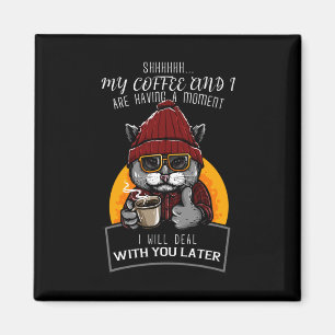 Imán Mi café y yo estamos teniendo un momento en el que