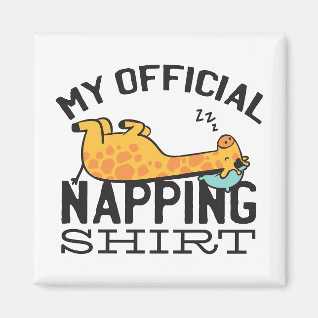 Imán Mi camisa oficial de dormir la siesta - Giraffe pe (Frente)