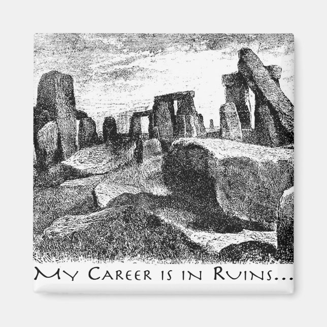 Imán Mi Carrera Está En Ruinas: Stonehenge (Frente)