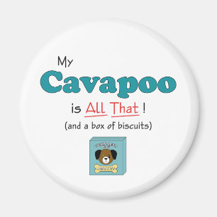 Imán ¡Mi Cavapoo es todo el eso!