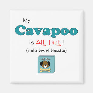 Imán ¡Mi Cavapoo es todo el eso!