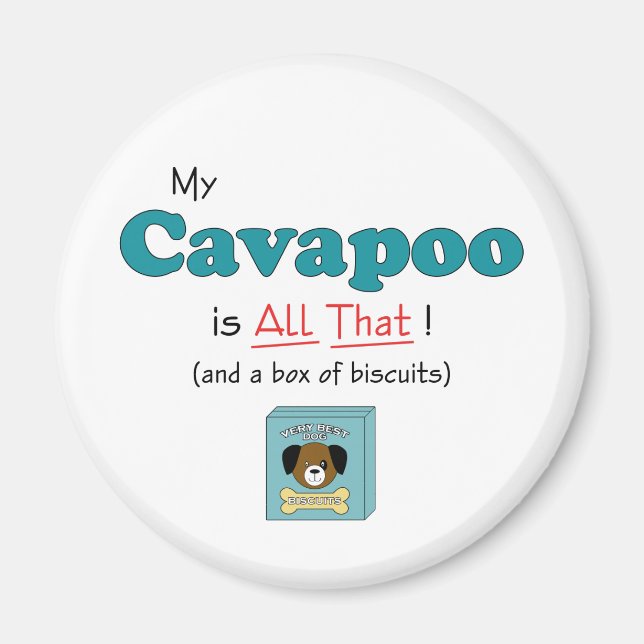 Imán ¡Mi Cavapoo es todo eso! (Frente)
